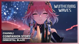 Changli 【Companion Story Immortal Blaze】 Gameplay No Commentary  Wuthering Waves JP Dub [upl. by Pederson]