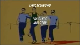 Molotov  Frijolero Sub Español [upl. by Naujtna]