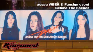 내 생의 마지막 걸그룹 에스파✨❤️  aespa WEEK  DRAMA CITY amp Fansign event Behind The Scenes [upl. by Ilek]