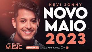 KEVI JONNY REPERTORIO NOVO MAIO 2023 MÚSICAS NOVAS [upl. by Billy]