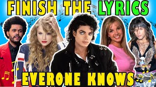 Finish The Lyrics Of The Most Popular Songs Ever  Music Quiz 🎵 19752019 [upl. by Anson4]