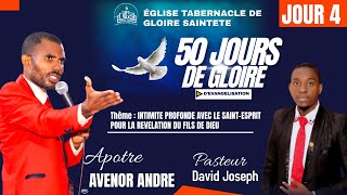 4EME SOIREE  50 JOURS DE GLOIRE  SAISON DE GLOIRE AVEC APOTRE AVENOR ANDRÉ  ETGS HINCHE [upl. by Aitnahs899]