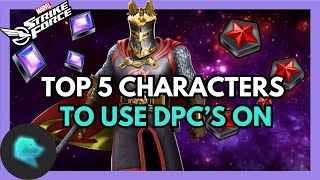 Updated Graphic  Top Characters To Spend DPCs on  Marvel Strike Force  MSF [upl. by Liakim535]