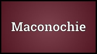 Maconochie Meaning [upl. by Myk]