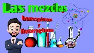 MEZCLAS HOMOGÉNEAS Y HETEROGÉNEAS  ¿Qué son las mezclas  Para niños [upl. by Ardnaiek439]