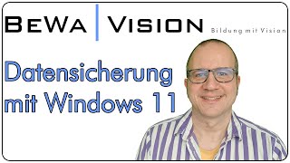 Datensicherung mit Windows 11 für Einsteiger [upl. by Affay]