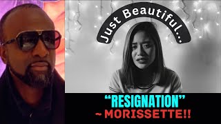 REACTION To  quotRESIGNATIONquot  By MORISSETTE [upl. by Saxela]