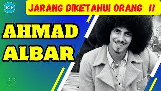 KISAH HIDUP AHMAD ALBAR YANG JARANG TEREKSPOS‼️ [upl. by Labotsirc928]