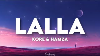 Hamza amp Kore  Lalla paroles lyrics [upl. by Aecila]