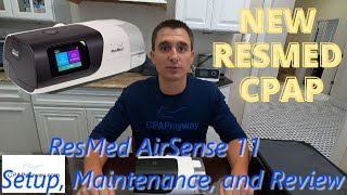 ResMed AirSense 11  Setup Maintenance and Review [upl. by Airalav]