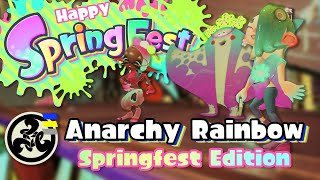 Anarchy Rainbow Springfest Edition [upl. by Ahsener369]