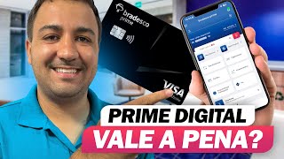 BRADESCO INOVA E LANÇA O PRIME DIGITAL PÁRA TODOS OS CLIENTE VALE A PENA O PRIME BRADESCO [upl. by Verras260]