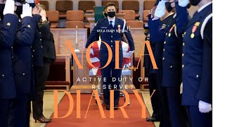 Nola Diary  Special  Active Duty or Reserve [upl. by Trilley]