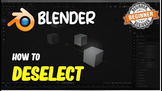 Blender How To Deselect For Beginner [upl. by Chancellor]