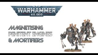 Warhammer 40k  How to Magnetise Penitent Engines  Magnetising Mortifiers  Adepta Sororitas [upl. by Adamina743]