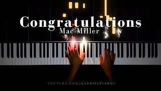 Mac Miller  Congratulations Piano Cover [upl. by Edualcnaej]