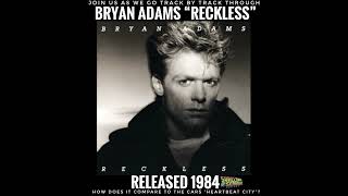 Bryan Adams quotRecklessquot 1984 Track by Track [upl. by Waldo429]