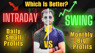 Intraday VS Swing Trading Detailed Comparison  Swing Trading Secret Strategy  SWING KING [upl. by Eerbua595]