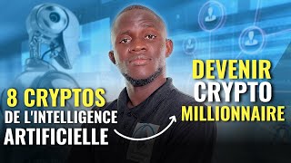 8 Cryptos de IA a Acheter pour devenir CryptoMillionaire En 2024 [upl. by Eletnahs608]