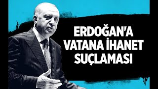 ERDOĞANA VATANA İHANET SUÇLAMASI MehmetÖzışık [upl. by Leonardo453]