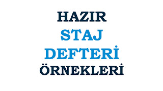 Hazır Staj Defteri Örnekleri  Stajdosyasicom [upl. by Jemie]