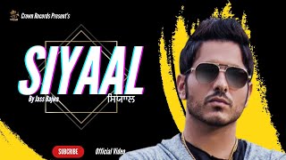 SIYAAL FULL VIDEO  JASS BAJWA  PARMISH VERMA  AMRIT MAAN  CROWN RECORDS [upl. by Nilla]