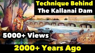 How Kallanai was Built  Karikala Cholan  கல்லணை கட்டிய வரலாறு [upl. by Arley]