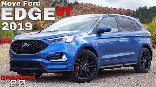 Novo Ford Edge ST 2019 No Brasil  Garagem 20 [upl. by Airdnna]