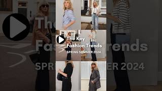 The key Spring Summer Fashion Trends to know for 2024 fashion [upl. by Dilan]