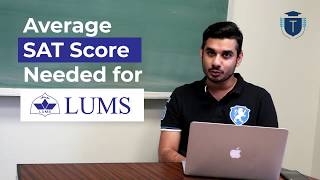 LUMS Admissions  Average SAT Score Needed [upl. by Monk722]