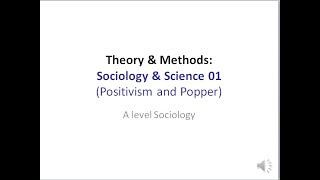 07 Sociology amp Science 01 Positivism and Popper [upl. by Eenaffit]