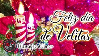 DIA DE VELITAS 🎄Un lindo mensaje para ti y al mundo entero Felices fiestas en Navidad 7 de diciembre [upl. by Boiney]