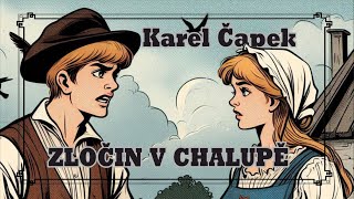 Karel Čapek  Zločin v chalupě Povídky z jedné kapsy [upl. by Sueaddaht]