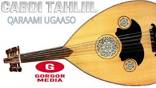 CABDI TAHLIIL WARSAME QARAAMI HEESTI UGAASO [upl. by Norbert]