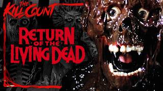 Return of the Living Dead 1985 KILL COUNT [upl. by Nitniuq]