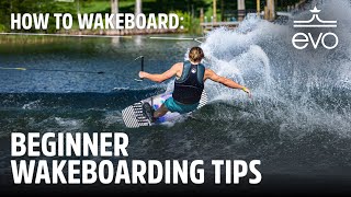 How to Wakeboard  Beginner Wakeboarding Tips [upl. by Gonta]