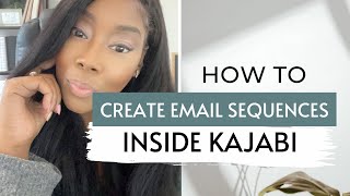 How To Create An Email Sequence In Kajabi [upl. by Evanthe328]