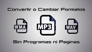 Convertir cualquier archivo de audio a Mp3 sin programas ni paginas ► Windows 10 7 8 y 81 [upl. by Rosabelle543]