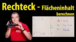 Rechteck  Flächeninhalt berechnen  Lehrerschmidt [upl. by Enois372]