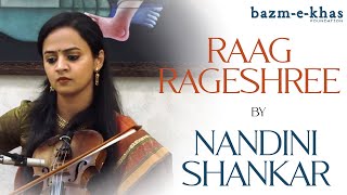 Raag Rageshree  Nandini Shankar  Ojas Adhiya  Bazm e Khas [upl. by Grete]