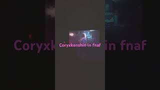 CoryxKenshin In fnaf [upl. by Ause]