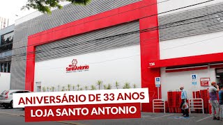 ANIVERSÁRIO DE 33 ANOS LOJA SANTO ANTONIO [upl. by Goodyear]