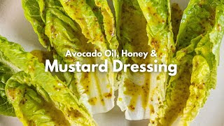 Avocado Oil Honey amp Mustard Dressing [upl. by Asenav]