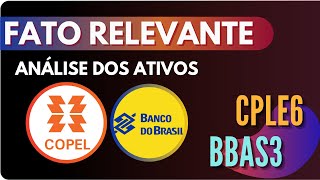 Banco Brasil BBAS3 está barato demais  COPEL CPLE6 divulga Calendário Corporativo [upl. by Nuahsad]