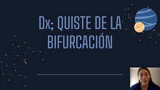 Quiste de la Bifurcación [upl. by Halsy]