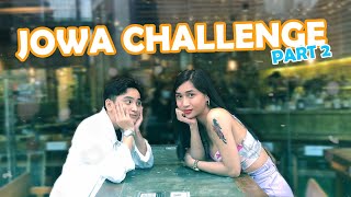 JOWA CHALLENGE WITH MELISSA  DI TALAGA KAMI MAGKASUNDO [upl. by Sigismond]