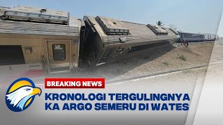 BREAKING NEWS  Kronologi Anjloknya dan Tergulingnya KA Argo Semeru di Wates [upl. by Duntson]