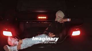 Imaginary slowed and reverb Imran khan [upl. by Taddeo451]