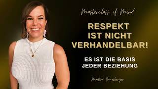 Respekt ist nicht verhandelbar Es ist die Basis jeder Beziehung [upl. by Aynos]