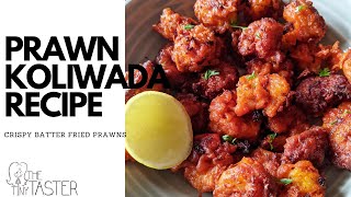 Prawns Koliwada Recipe Spicy Crispy Fried Prawns  How To Make Mumbai Style Prawns Koliwada [upl. by Eiderf]